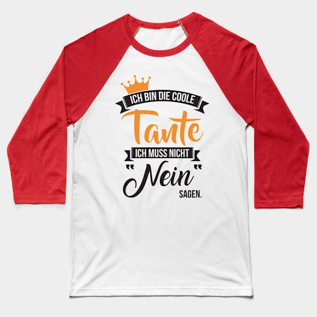 Ich bin die coole tante (1) Baseball T-Shirt by nektarinchen